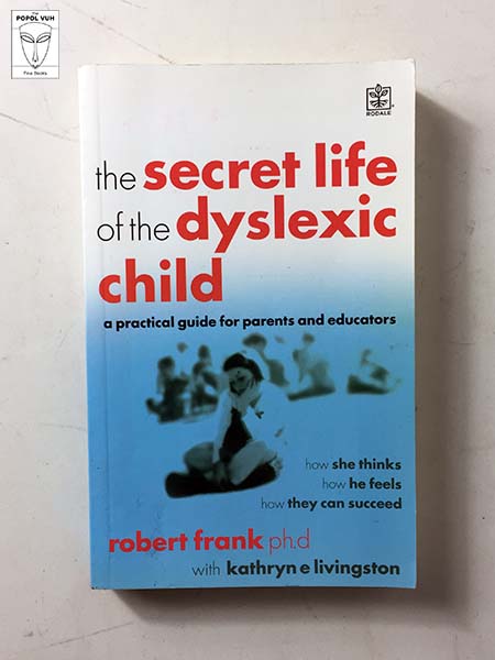 Robert Frank - The Secret Life Of The Dyslexic Child